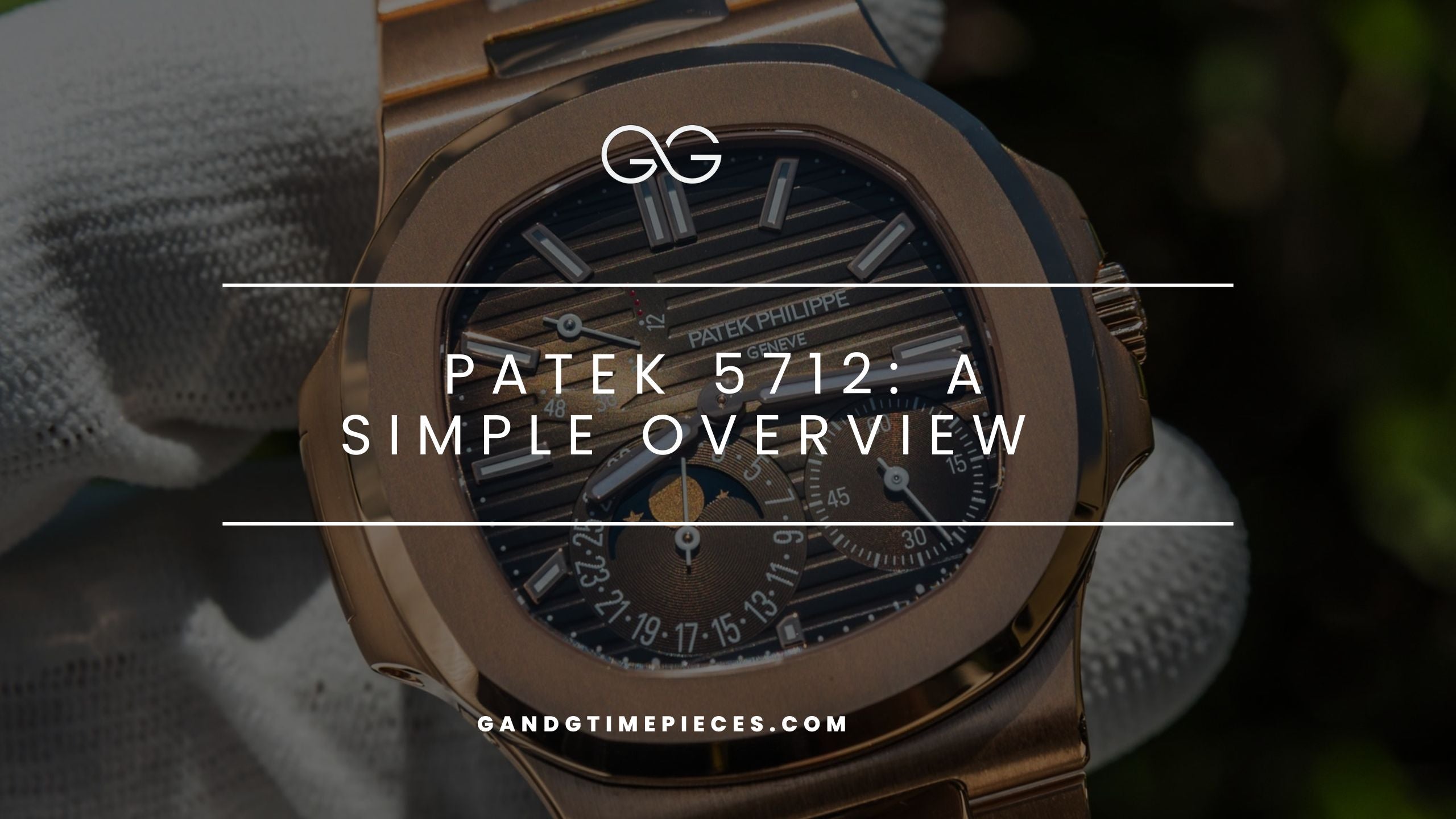 Patek 5712: A Simple Overview