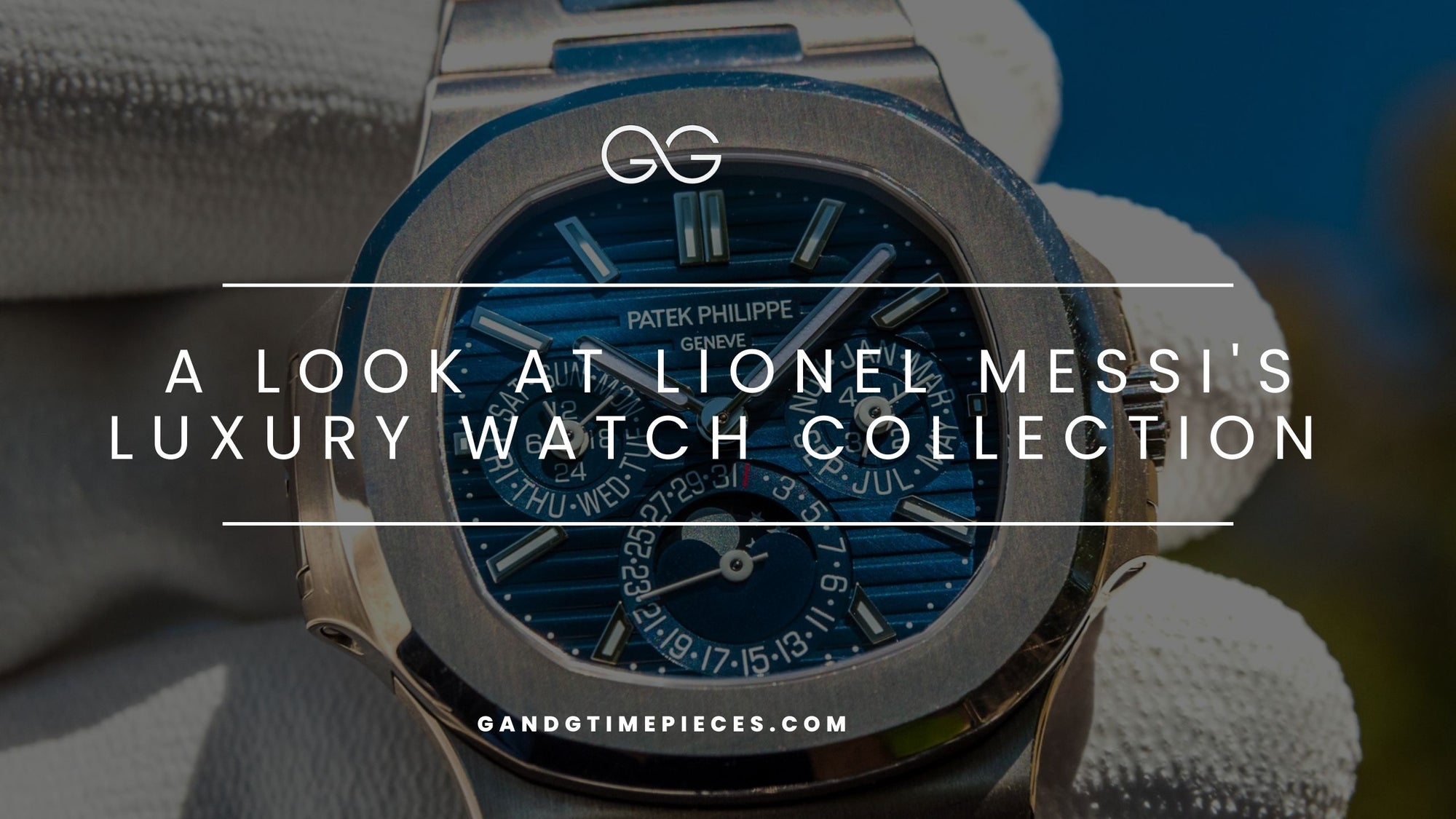 A Look at Lionel Messi's Luxury Watch Collection