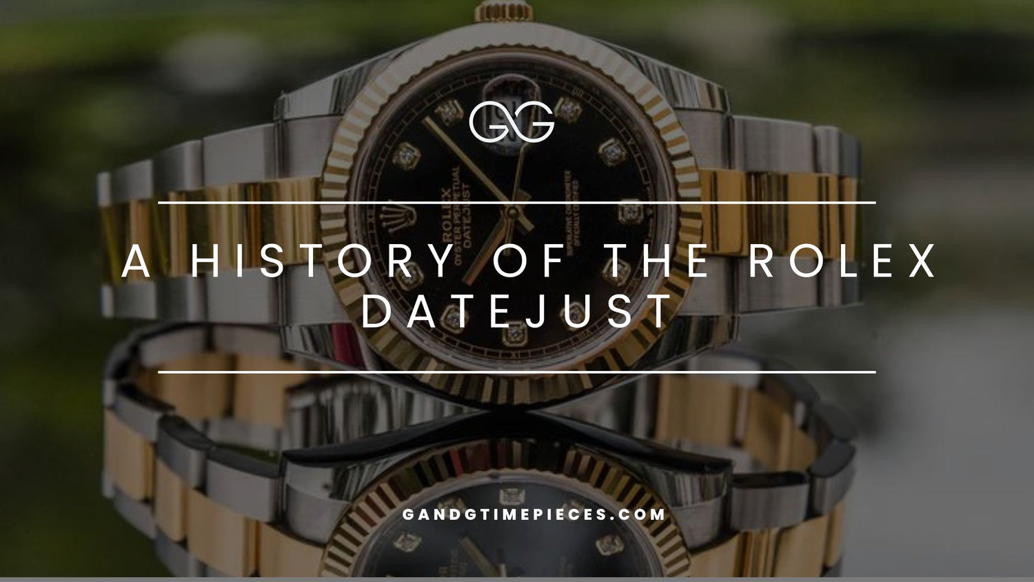 The History of the Rolex Datejust