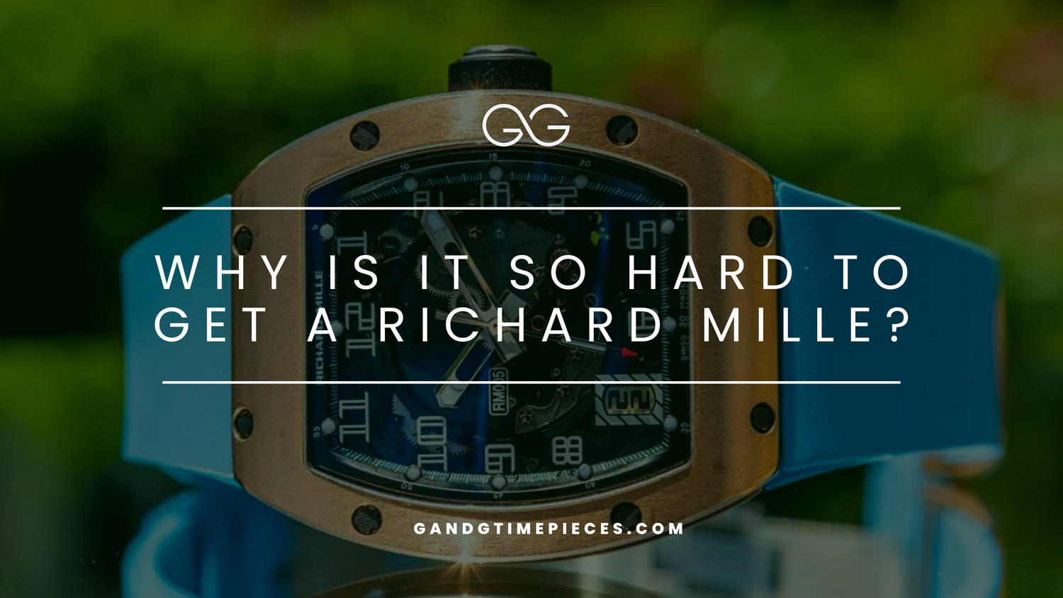 Why Is It So Hard to Get a Richard Mille?